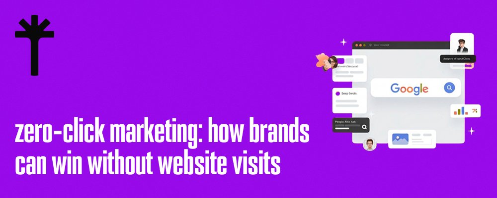 Zero-Click Marketing: How Brands Can Win Without Website Visits 