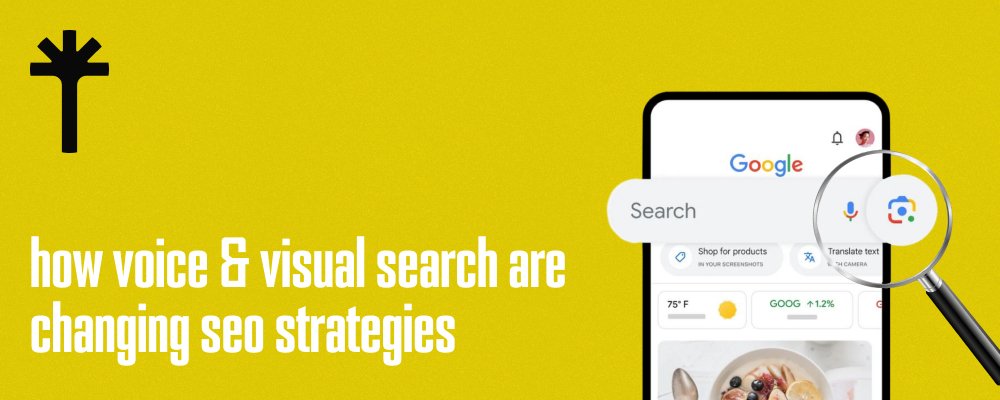 How Voice and Visual Search Are Changing SEO Strategies